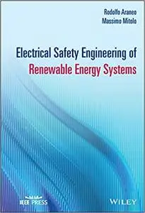 Electrical Safety Engineering of Renewable Energy Systems