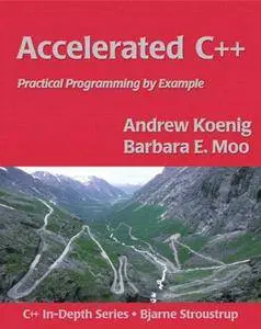 Accelerated C++: Practical Programming by Example (Repost)