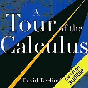 A Tour of the Calculus [Audiobook]