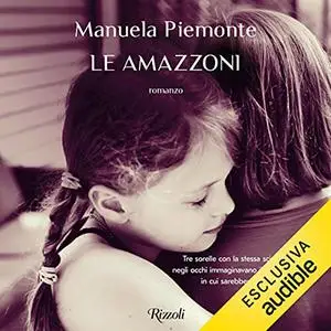 «Le amazzoni» by Manuela Piemonte