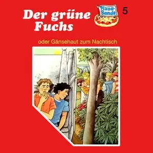 «Pizzabande - Folge 5: Der grüne Fuchs - oder Gänsehaut zum Nachtisch» by Tina Caspari
