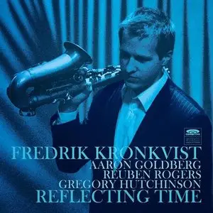 Fredrik Kronkvist - Reflecting Time (2014)