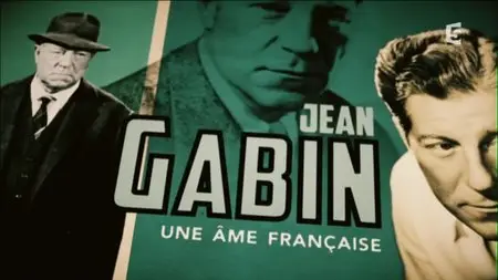 (Fr5) Jean Gabin, une âme française (2015)