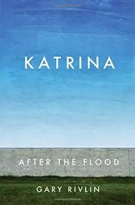 Katrina: After the Flood (Repost)