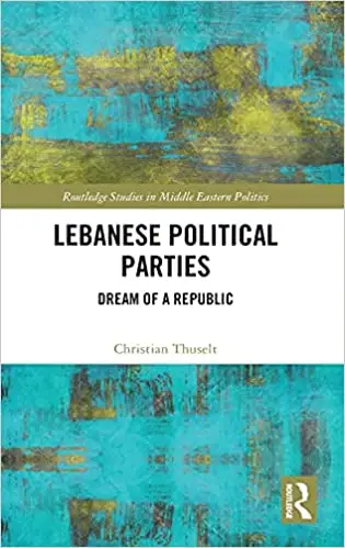 Lebanese Political Parties: Dream of a Republic