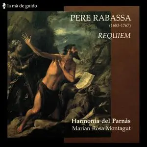 Marian Rosa Montagut, Harmonia del Parnas - Pere Rabassa: Requiem (2006)