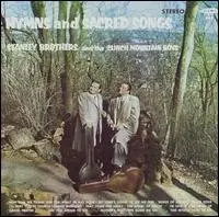 The Stanley Brothers - Hymns And Sacred Songs (1959)