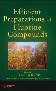 Efficient Preparations of Fluorine Compounds
