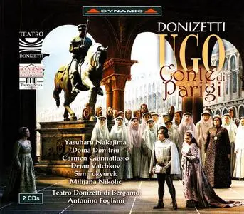 Antonino Fogliani, Fondazione Orchestra Gaetano Donizetti di Bergamo - Gaetano Donizetti: Ugo, Conte di Parigi (2004)