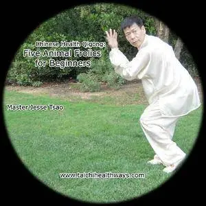 Chinese Health Qigong: 5 Animal Frolics for Beginners