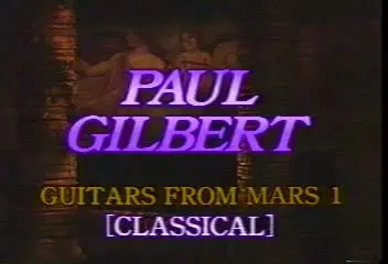 Paul Gilbert - Guitars from Mars: Volume 1, 2