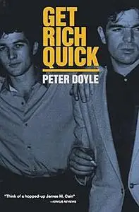 «Get Rich Quick» by Peter Doyle