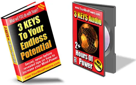 Your Mind Powers: 3 Keys To Your Endless Potential