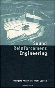 Sound Reinforcement Engineering: Fundamentals and Practice