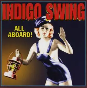 Indigo Swing - All Aboard! (1998)