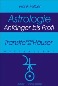 Frank Felber - Transite durch die Häuser