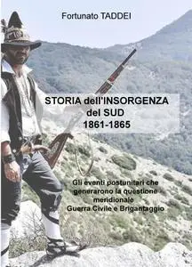 STORIA dell’INSORGENZA del Sud 1860-1865