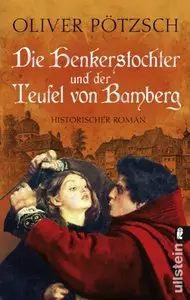 Pötzsch, Oliver - Die Henkerstochter und der Teufel von Bamberg