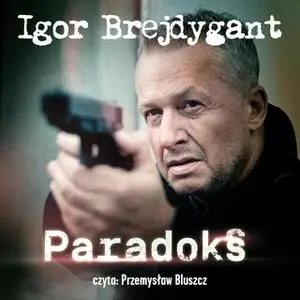 «Paradoks» by Igor Brejdygant