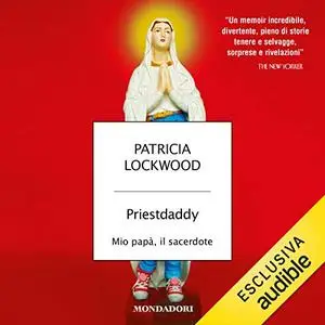 «Priestdaddy» by Patricia Lockwood