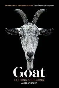 Goat: Cooking and Eating