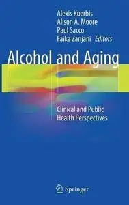 Alcohol and Aging: Clinical and Public Health Perspectives