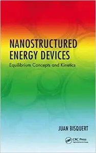 Nanostructured Energy Devices: Equilibrium Concepts and Kinetics