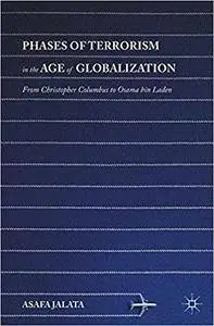 Phases of Terrorism in the Age of Globalization: From Christopher Columbus to Osama bin Laden (Repost)