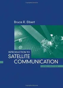 Introduction to Satellite Communication (Artech House Space Applications) (Repost)