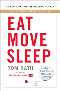 Eat Move Sleep: How Small Choices Lead to Big Changes Ed 9