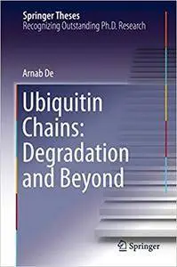 Ubiquitin Chains: Degradation and Beyond (Repost)