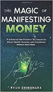 The Magic of Manifesting Money