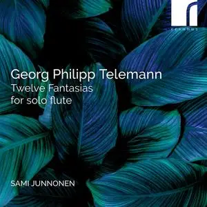 Sami Junnonen - Telemann: Twelve Fantasias for Solo Flute, TWV 40:2-13 (2023) [Official Digital Download]