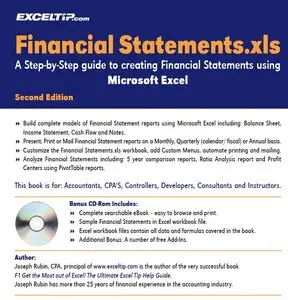 "Financial Statements.xls: A Step-by-Step Guide to Creating Financial Statements Using Microsoft Excel" by Joseph Rubin