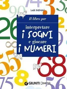 Il libro per interpretare i sogni e giocare i numeri (repost)