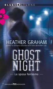 Heather Graham - Ghost Night. La sposa fantasma