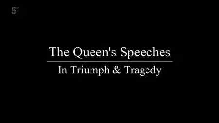 CH5. - The Queen's Speeches: In Triumph And Tragedy (2020)