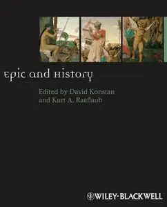 "Epic and History" ed. by David Konstan and Kurt A. Raaflaub
