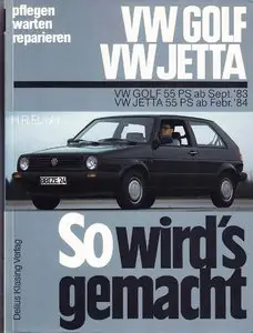 So wird's gemacht, Bd.43, Pfelegen - Warten - Repairen VW Golf 1983 - 1992 (II: 55 PS)