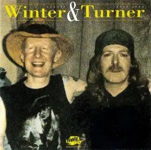 Johnny Winter & Uncle John Turner - Back In Beaumont [Recorded 1981] (1990)