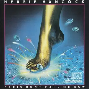 Herbie Hancock - Feets Don't Fail Me Now (1979) {Columbia}