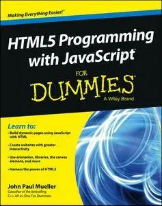 HTML5 Programming with JavaScript For Dummies (repost)