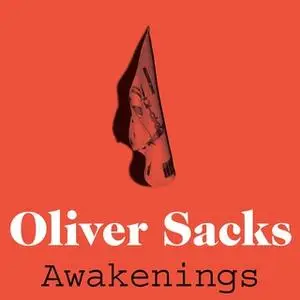 «Awakenings» by Oliver Sacks