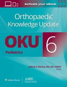 Orthopaedic Knowledge Update® Pediatrics 6
