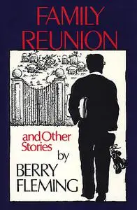 «Family Reunion» by Berry Fleming