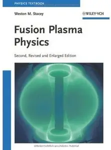Fusion Plasma Physics (2nd edition) (Repost)
