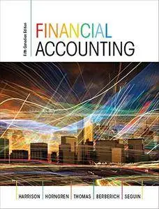 Financial Accounting, Fifth Canadian Edition, 5th Edition