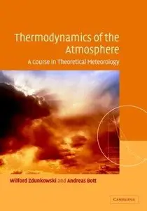 Thermodynamics of the Atmosphere: A Course in Theoretical Meteorology