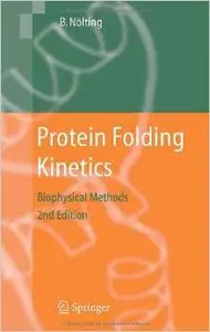 Protein Folding Kinetics: Biophysical Methods by Bengt Nölting [Repost]