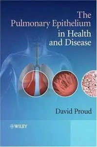 The Pulmonary Epithelium in Health and Disease